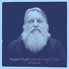 Robert Wyatt Different Every Time Ex Machina / Benign Dictatorships CD