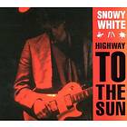 Snowy White Highway To The Sun CD