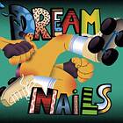 Dream Nails - Dream Nails CD