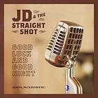 JD & The Straight Shot Good Luck And Night LP