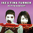 Ike & Tina Outta Season CD