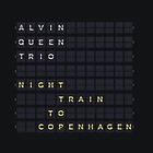 Alvin Trio Night Train To Copenhagen CD