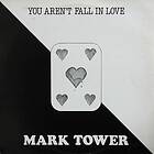 Mark Tower You Aren't Fall In Love LP