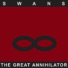 Swans The Great Annihilator Deluxe Edition CD