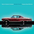 Bostich Fussible Nortec Collective Presents: Tijuana Sound Machine LP