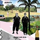 ARXX Ride Or Die CD