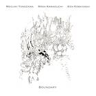 Megumi Yonezawa/Masa Kamagushi/Ken Kobayashi Boundary CD