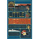 The Little Mermaid and Other Fairy Tales (MinaLima Edition)