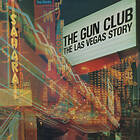 The Gun Club Las Vegas Story Deluxe Edition CD