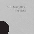 Irmin 5 Klavierstucke LP