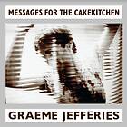 Graeme Jefferies Messages For The Cakekitchen LP