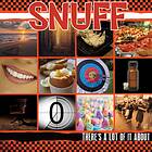Snuff There's A Lot Of It About CD