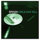 Spoon Girls Can Tell LP