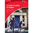 A Little Trouble in Dublin Level 1 Beginner/Elementary American English Edition