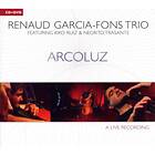 Renaud Garcia Trio Arcoluz (m/DVD) CD