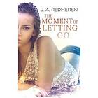 Moment of Letting Go