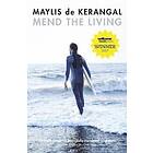 Mend the Living