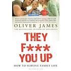 They F*** You Up