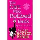 The Cat Who Robbed a Bank (The Cat Who… Mysteries, Book 22)