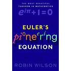 Euler's Pioneering Equation