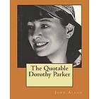 The Quotable Dorothy Parker