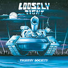 Loosely Tight Fightin' Society LP