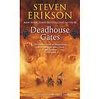 Deadhouse Gates: Book Two of the Malazan Book of the Fallen