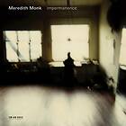 Meredith Monk Impermanence CD