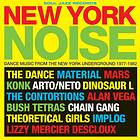 Artister New York Noise: Dance Music From The Underground 1978-1982 CD