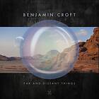 Benjamin Croft And Distant Things LP