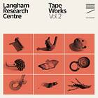 Langham Research Centre Tape Works LP