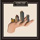 Horse Thief Trials & Truth LP