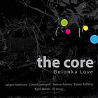The Core (Jazz) - Golonka Love CD