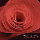Wet The Rope Sum Of Our Scars LP