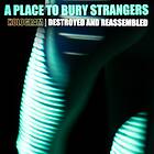 A Place To Bury Strangers Hologram Destroyed & Reassembled (Remix Album) Limited