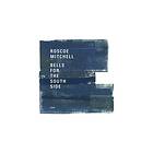 Roscoe Bells For The South Side CD