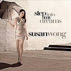 Susan Wong Step Into My Dreams CD