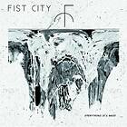 Fist City Everything Is A Mess LP
