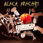 Black Peaches Get Down You Dirty Rascals LP