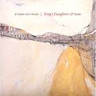 King's Daughters & Sons If Then Not When CD