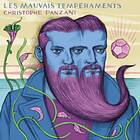 Christophe Panzani Les Mauvais Tempéraments CD