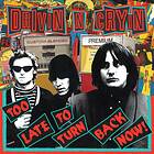 Drivin 'N' Cryin To Turn Back Now LP