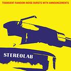Stereolab Transient Random-Noisebursts With Announcements CD