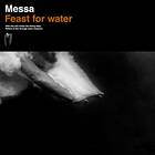 Messa Feast For Water CD