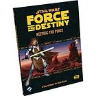 Star Wars: Force and Destiny: Keeping the Peace