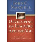 Developing the Leaders Around You