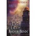 The Last Lies of Ardor Benn
