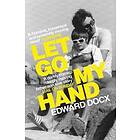 Let Go My Hand