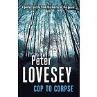 Cop To Corpse
