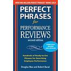 Perfect Phrases for Performance Reviews 2/E